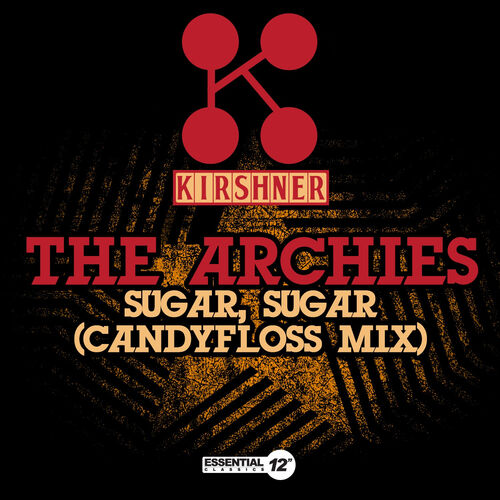 The Archies - Sugar, Sugar (Candyfloss Mix): lyrics and songs | Deezer