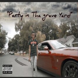 Album cover of Party in Tha graveyard