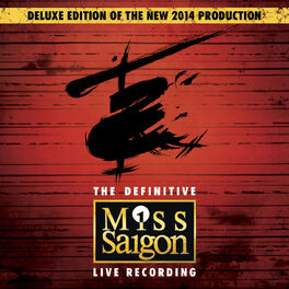 Album cover of Miss Saigon: The Definitive Live Recording (Original Cast Recording / Deluxe)