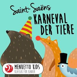 Album cover of Saint-Saëns: Karneval der Tiere, R. 125 (Menuetto Kids - Klassik für Kinder)