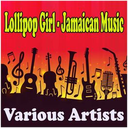 Album cover of Lollipop Girl - Jamaican Music