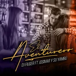 Album cover of El Aventurero (feat. Josimar Y Su Yambú)