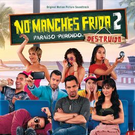 Album cover of No Manches Frida 2 (Original Motion Picture Soundtrack)