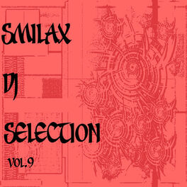 Album cover of Smilax DJ Selection Vol. 9
