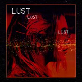 Album cover of lust