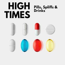 Album cover of High Times - Pills, Spliffs & Drinks