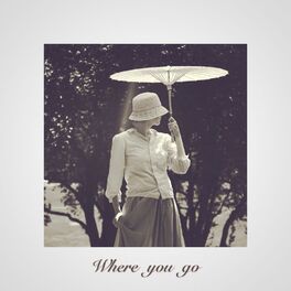 Album cover of Where You Go