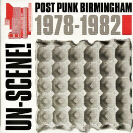 Album cover of Un-Scene : Post Punk Birmingham 1978-1982