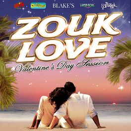 Album cover of Zouk Love Session (Valentine's Day Edition)