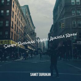 Album cover of Samet Durukan Yansın Ankara Remix