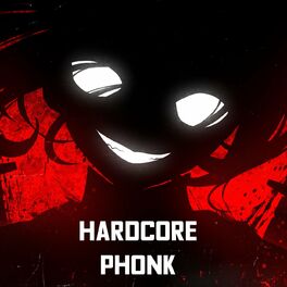 Album cover of Hardcore Phonk