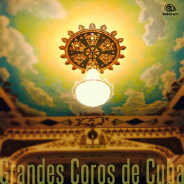 Album cover of Grandes Coros de Cuba (Remasterizado)