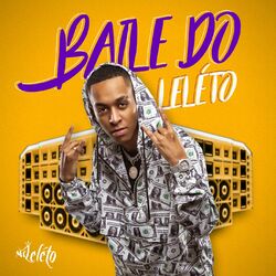 Download CD Mc Léléto – Baile do Leléto (2020)