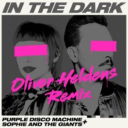 Album cover of In The Dark (Oliver Heldens Remix)