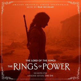 Album cover of The Lord of the Rings: The Rings of Power (Season One, Episode Seven: The Eye - Amazon Original Series Soundtrack)