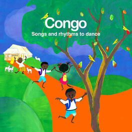 Album cover of Congo Songs and Rhythms to Dance