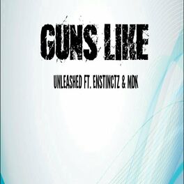 Album cover of Guns Like (feat. Enstinctz & MDK)