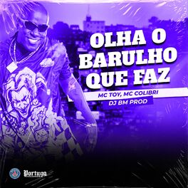Album cover of OLHA O BARULHO QUE FAZ