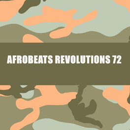 Album cover of Afrobeats Revolutions 72
