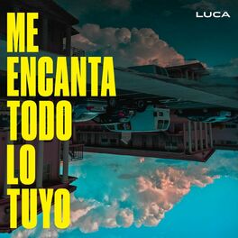 Album cover of Me Encanta Todo Lo Tuyo