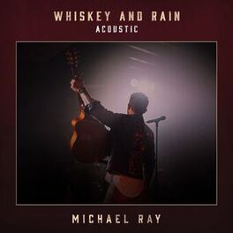 Album cover of Whiskey And Rain (Acoustic)