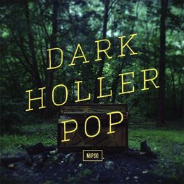 Album cover of Dark Holler Pop