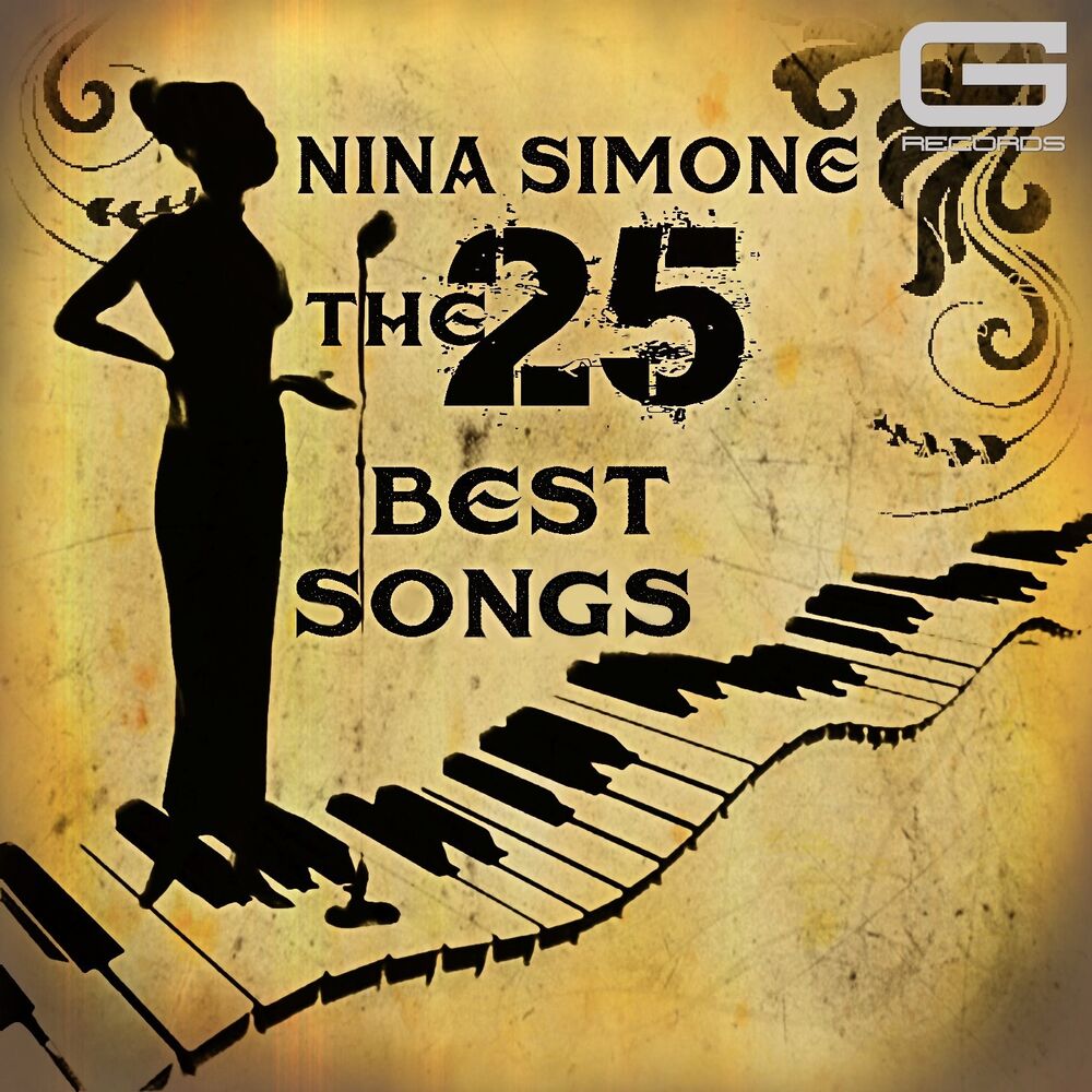 Песня 25. 25 Best Songs. Nina Simone 2012 `the very best of Nina Simone`.