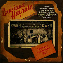 Album cover of Louisiana Hayride - Legendary Performances Vol. 1
