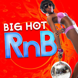 Album cover of Big Hot Rnb