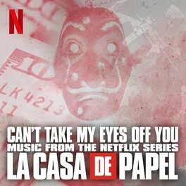 Album cover of Can't take my eyes off you (Music from The Netflix Series 