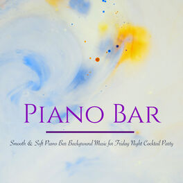 Album cover of Piano Bar – Smooth & Soft Piano Bar Background Music for Friday Night Cocktail Party