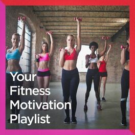 Album cover of Your Fitness Motivation Playlist