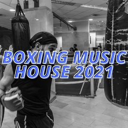 Album cover of Boxing Music House 2021