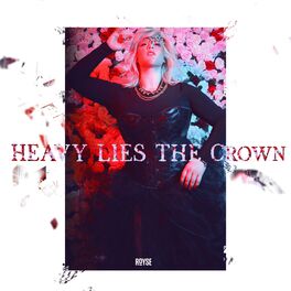 Album cover of Heavy Lies the Crown