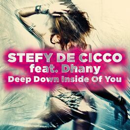 Album cover of Deep Down Inside of You (Feat. Dhany)