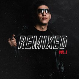 Album cover of Remixed, Vol. 1