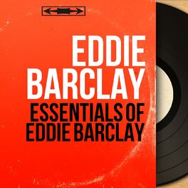 Album cover of Essentials of Eddie Barclay (Mono Version)