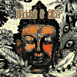 Album cover of Buddha & Bliss - Grow Your Spiritual Self & Obtain the Zen Mind