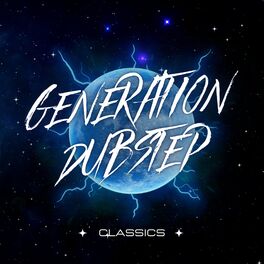 Album cover of Generation Dubstep Classics