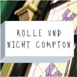 Album cover of Kölle und nicht Compton