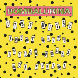 Album cover of Itsy Bitsy Teeny Weeny Yellow Polka Dot Bikini