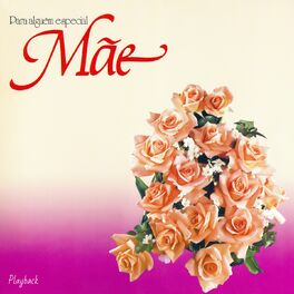 Album cover of Para Alguém Especial, Mãe (Playback)
