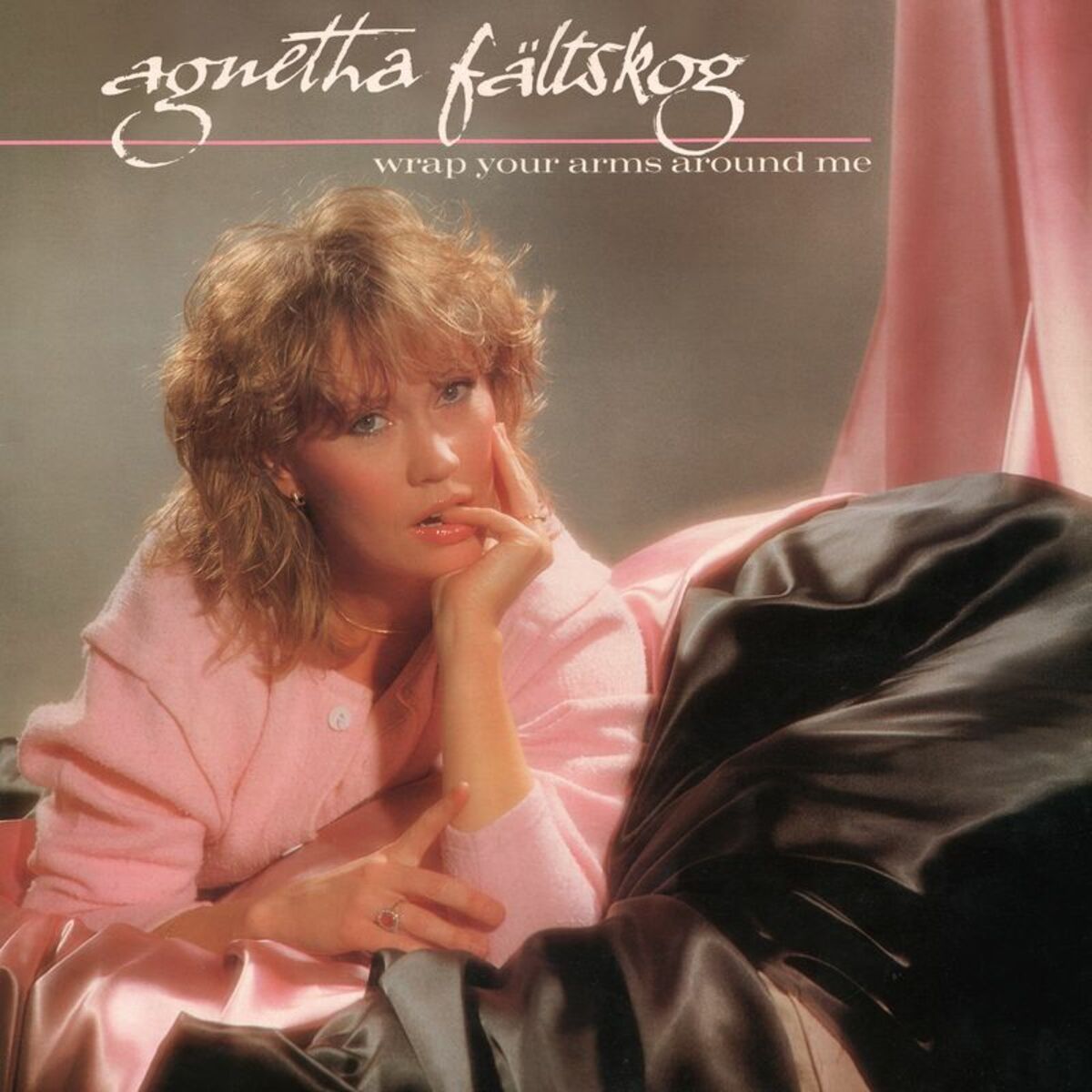 Agnetha Fältskog - Wrap Your Arms Around Me: lyrics and songs | Deezer