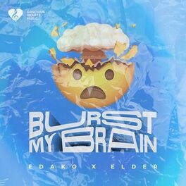 Album cover of Burst My Brain