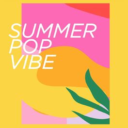 Album cover of Summer Pop Vibe