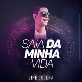 Album cover of Saia da Minha Vida
