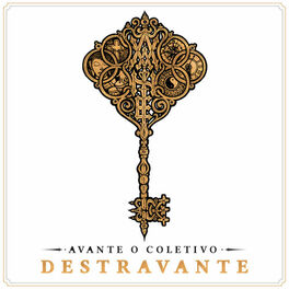 Album cover of Destravante: A Chave Mestra dos Etiqueta de Rua