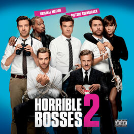 Album cover of Horrible Bosses 2 (Original Motion Picture Soundtrack)