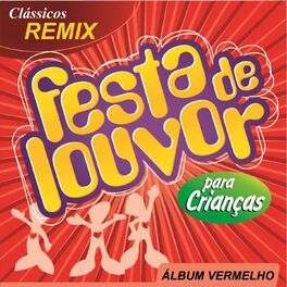 Album cover of Festa de Louvor Para Crianças (Álbum Vermelho)