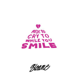 Album cover of Music to Cry to While You Smile